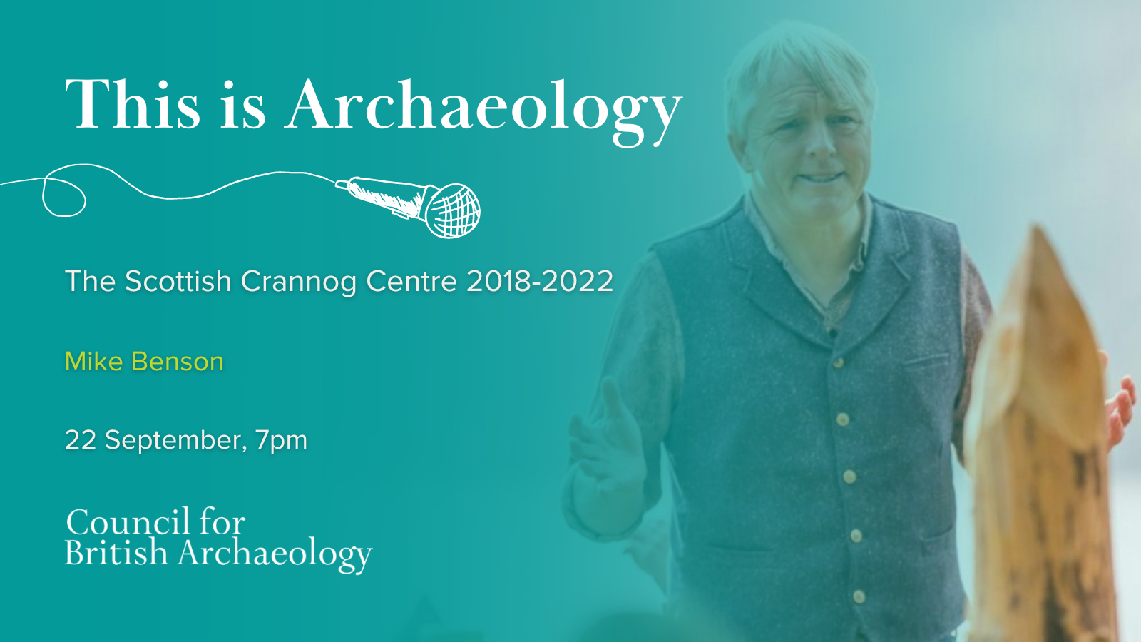 This Is Archaeology: The Scottish Crannog Centre 2018-2022