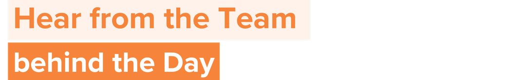 Hear from the Team 